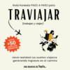 GUÍA honesta y paso a paso para TRAVIAJAR - Imagen 5